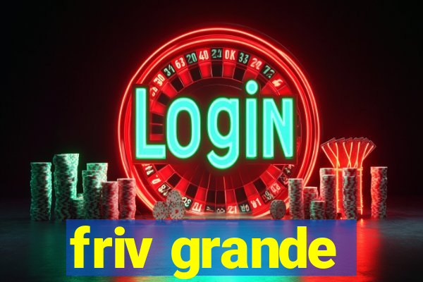 friv grande